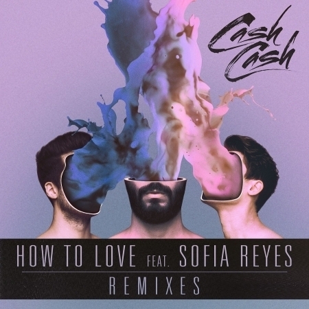 How To Love (feat. Sofia Reyes) [Remixes] 專輯封面