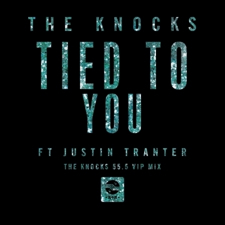 Tied To You (feat. Justin Tranter) [The Knocks 55.5 VIP Mix] 專輯封面