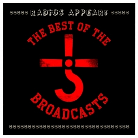 Radios Appear: The Best of the Broadcasts (Live)