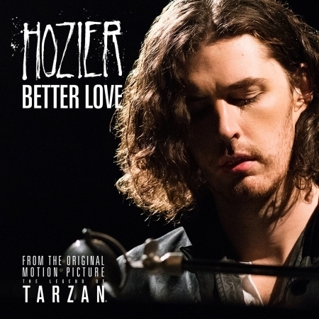 Better Love (From "The Legend Of Tarzan" Original Motion Picture Soundtrack / Single Version)