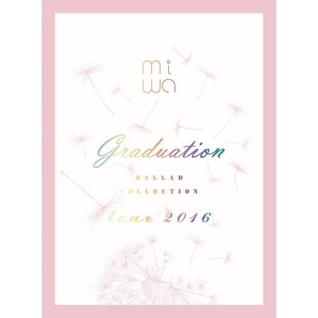 miwa情歌精選tour 2016 ~graduation~