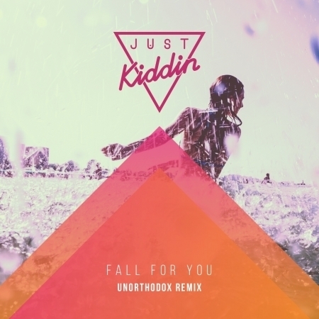 Fall for You (Unorthodox Remix)