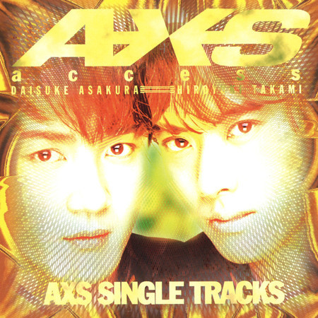 AXS Single Tracks專輯 - Access アクセス - LINE MUSIC