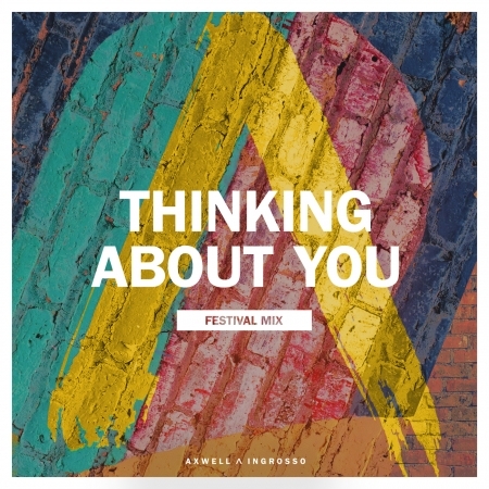 Thinking About You (Festival Mix)