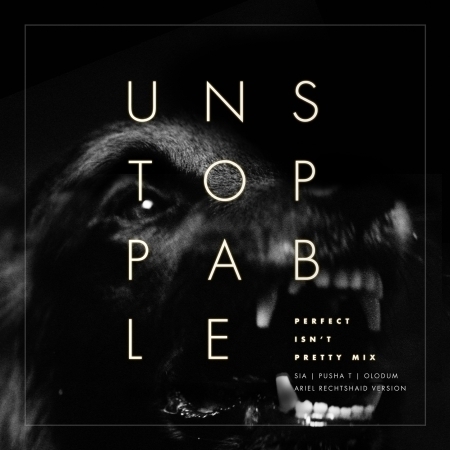 Unstoppable (feat. Pusha T & Olodum) [Perfect Isn't Pretty Mix - Ariel Rechtshaid Version]