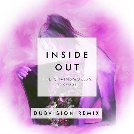 Inside Out (feat. Charlee) [DubVision Remix]