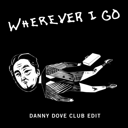 Wherever I Go (Danny Dove Club Edit) 專輯封面