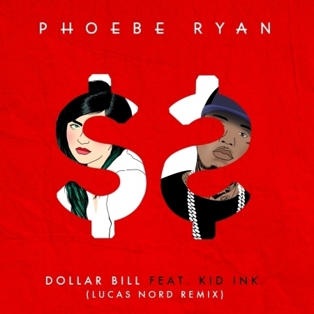 Dollar Bill (feat. Kid Ink) [Lucas Nord Remix]