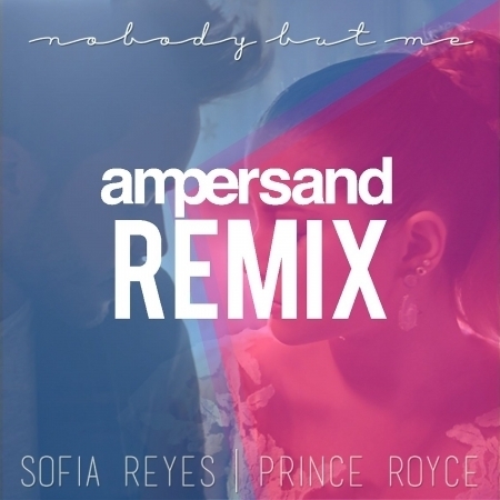 Nobody But Me (Ampersand Remix)