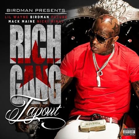 Tapout (feat. Lil Wayne, Birdman, Mack Maine, Nicki Minaj & Future) - Explicit Version
