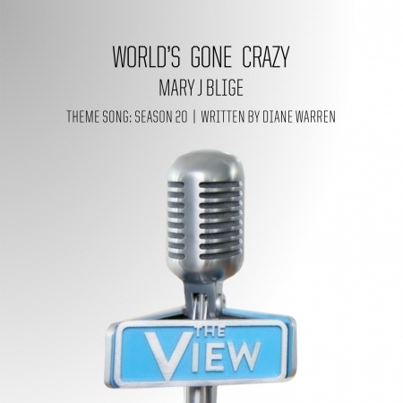 World’s Gone Crazy (The View Theme Song: Season 20) 專輯封面