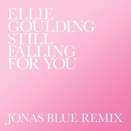 Still Falling For You (Jonas Blue Remix) 專輯封面