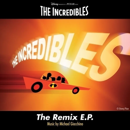 The Incredibles: The Remix E.P.