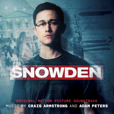 Snowden (Original Motion Picture Soundtrack)