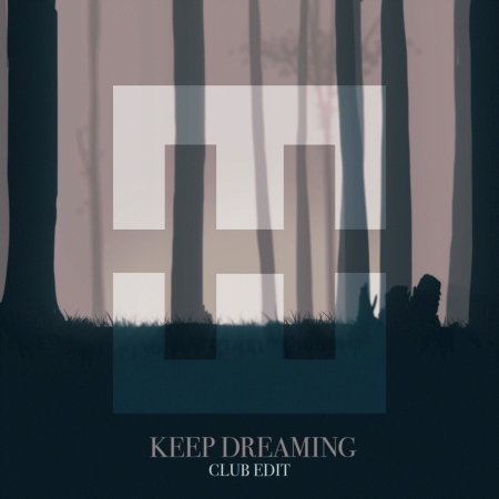 Keep Dreaming (Club Edit)