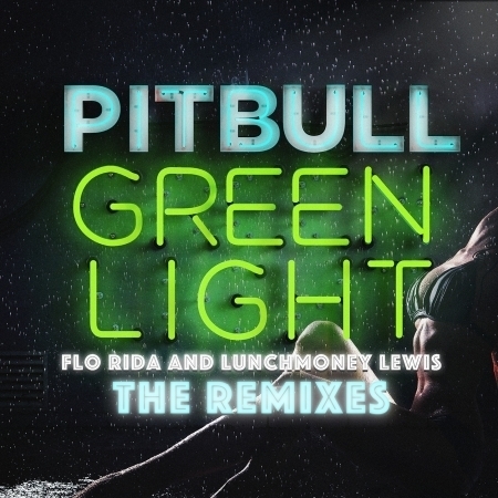Greenlight (feat. Flo Rida & LunchMoney Lewis) [The Remixes] 專輯封面
