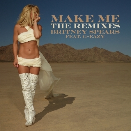 Make Me... (feat. G-Eazy) (Kris Kross Amsterdam Remix)