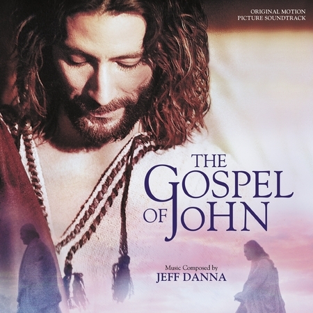 The Gospel Of John (Original Motion Picture Soundtrack)