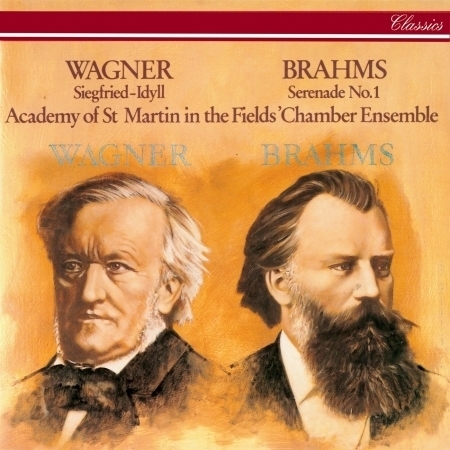 Brahms: Serenade No. 1 / Wagner: Siegfried Idyll