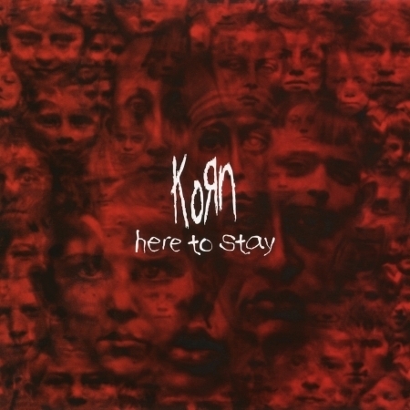 Here to Stay (BT-Korn Instrumental)