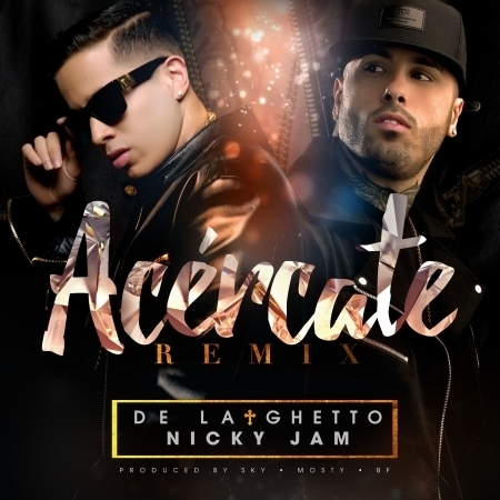 Acércate (feat. Nicky Jam) [Remix]