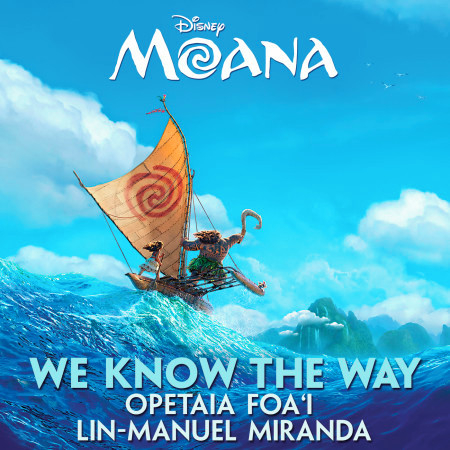 We Know The Way (From "Moana"/Soundtrack Version)