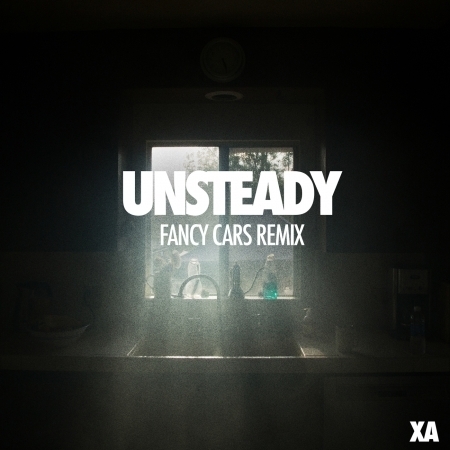 Unsteady (Fancy Cars Remix)