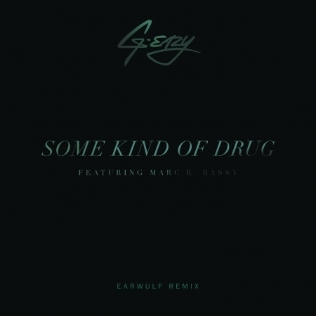 Some Kind Of Drug (feat. Marc E. Bassy) [Earwulf Remix] - Explicit 專輯封面