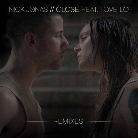 Close (feat. Tove Lo) [Remixes] 專輯封面