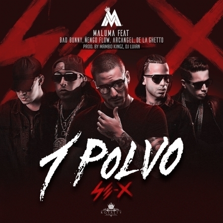 Un Polvo (feat. Bad Bunny, Arcángel, Ñengo Flow & De La Ghetto)