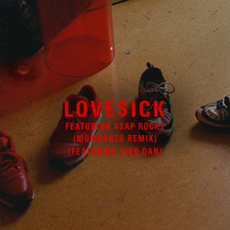 Love$ick (feat. A$AP Rocky, Riko Dan) [Mumdance Remix]