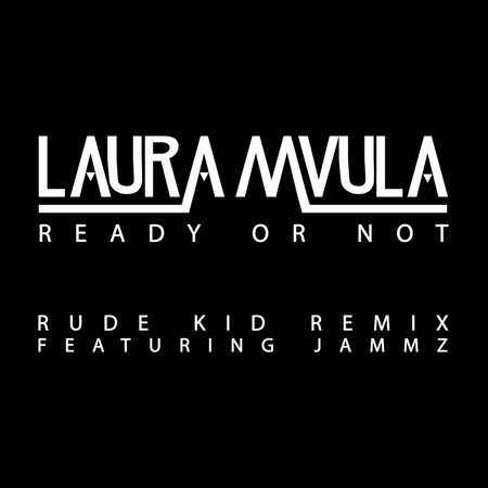 Ready or Not (feat. Jammz) [Rude Kid Remix]