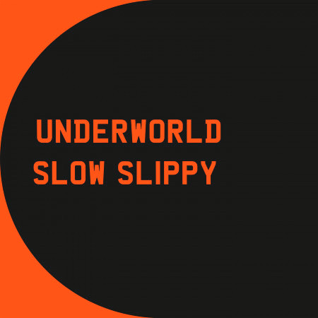 Slow Slippy專輯 - Underworld - LINE MUSIC