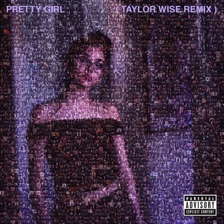 Pretty Girl (Taylor Wise Remix) 專輯封面