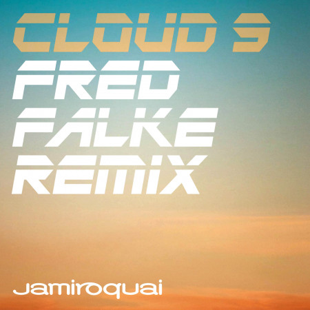 Cloud 9 (Fred Falke Remix) 專輯封面
