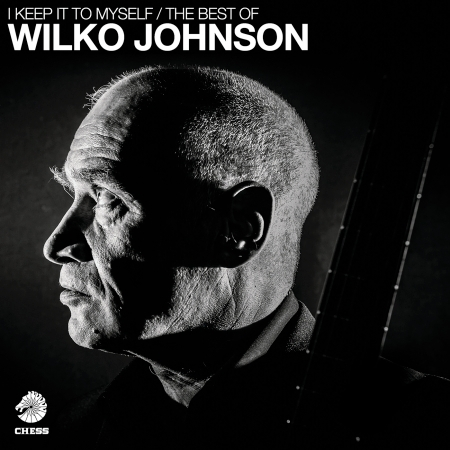 I Keep It To Myself - The Best Of Wilko Johnson