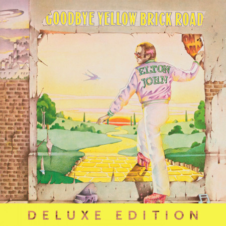 Goodbye Yellow Brick Road (40th Anniversary Celebration / Deluxe)