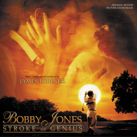 Bobby Jones: Stroke Of Genius (Original Motion Picture Soundtrack)