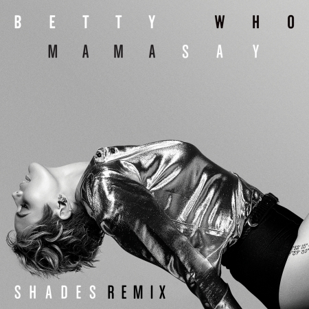 Mama Say (SHADES Remix)