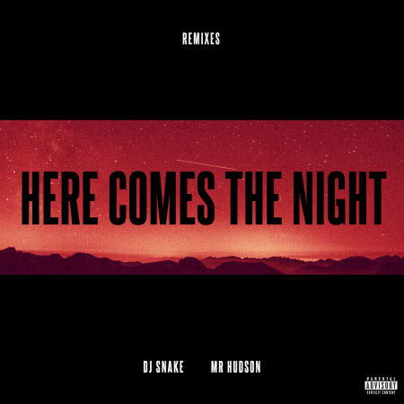 Here Comes The Night (feat. Mr Hudson) [Remixes]