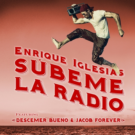 SUBEME LA RADIO REMIX (feat. Descemer Bueno & Jacob Forever) 專輯封面
