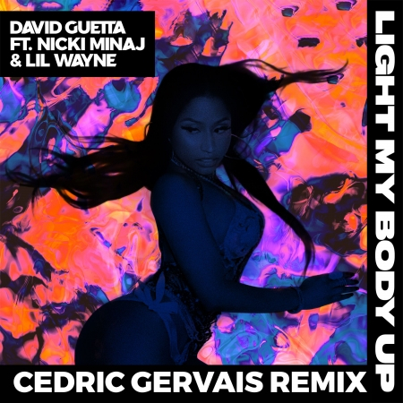 Light My Body Up (feat. Nicki Minaj & Lil Wayne) [Cedric Gervais Remix]