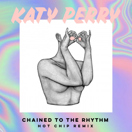 Chained To The Rhythm (feat. Skip Marley) [Hot Chip Remix]