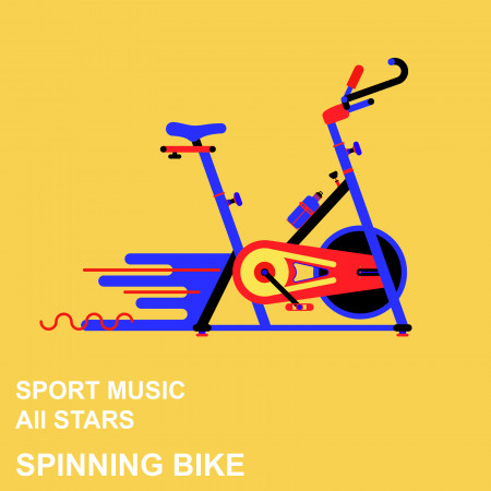 單車飛輪運動精選輯 : Sport Music All Stars : Spinning Bike