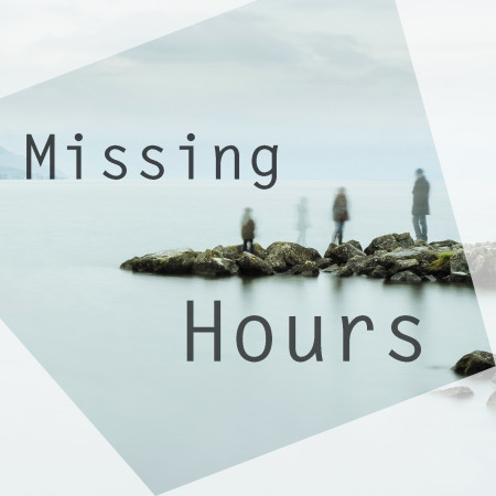 Missing Hours 被遺忘的光景 專輯封面
