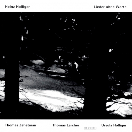 Holliger: Lieder ohne Worte