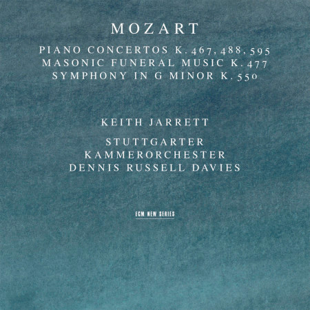 Mozart: Piano Concertos K. 467, 488, 595; Masonic Funeral Music, K. 477; Symphony In G Minor, K. 550