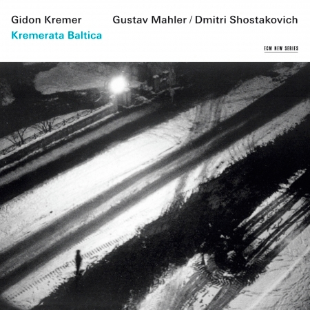 Gidon Kremer - Mahler / Shostakovich
