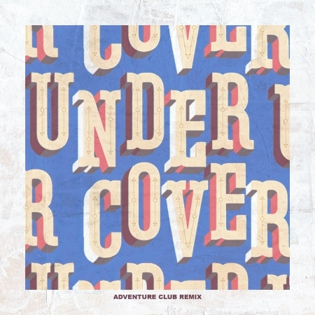 Undercover (Adventure Club Remix) 專輯封面