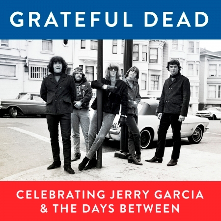 Grateful Dead, Celebrating Jerry Garcia & the Days Between